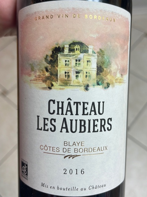 Château Les Aubiers - Blaye Côtes de Bordeaux - 2016